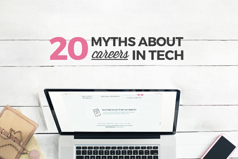 There's No Job Security in Tech and 19 Other Myths