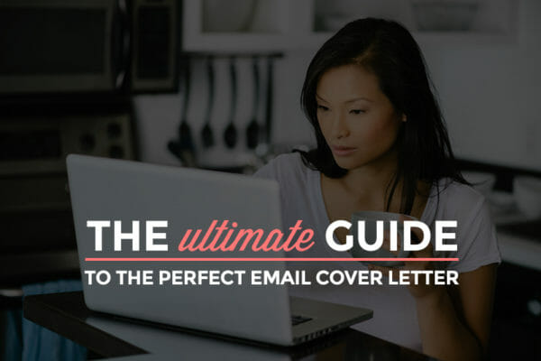 Email Cover Letters - The Ultimate Guide