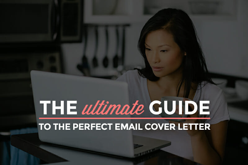 Email Cover Letters - The Ultimate Guide