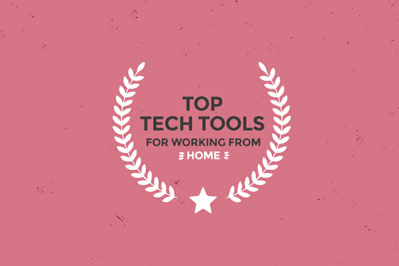 top tech tools for working from home