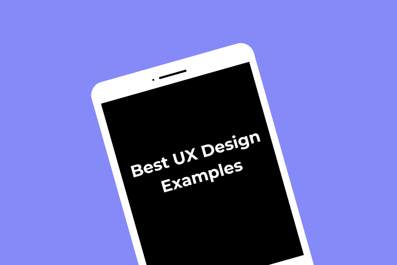 Smart tablet with text 'Best UX Design Examples" on screen