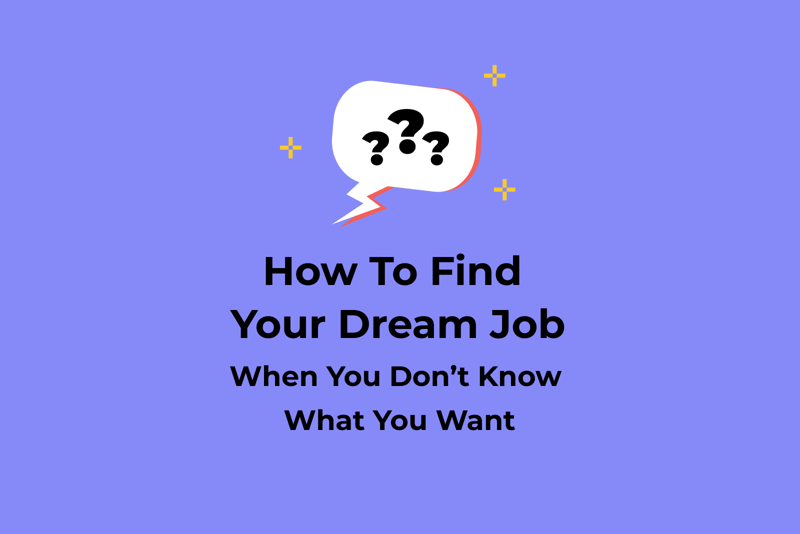 How to Find Your Dream Job